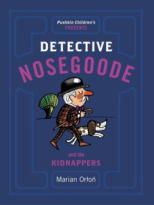 cover image of Detective Nosegoode and the Kidnappers